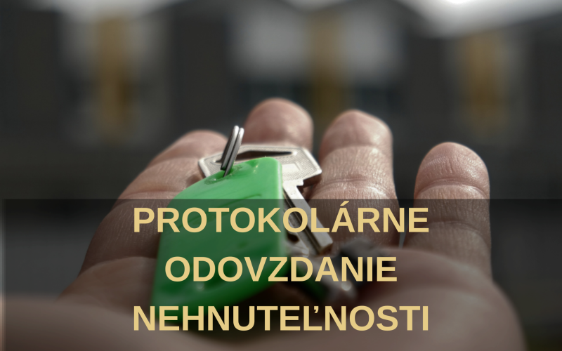 Protokolárne odovzdanie nehnuteľnosti